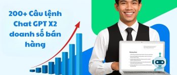 200+ Câu lệnh Chat GPT X2 doanh số bán hàng